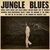C.W. Stoneking - Jungle Blues
