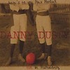 Danny & Dusty – Here’s To You Max Morlock