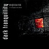 Dark Tranquillity – Exposures – In Retrospect And Denial
