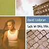 David Todoran – Luck In This Life