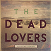 The Dead Lovers – Supernormal Superstar