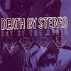 Death By Stereo – Day Of The Death