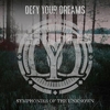 Defy Your Dreams - Symphonies Of The Unknown