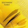 Deleyaman – Sentinel