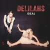 Delilahs – Ideal
