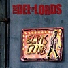 The Del-Lords – Elvis Club