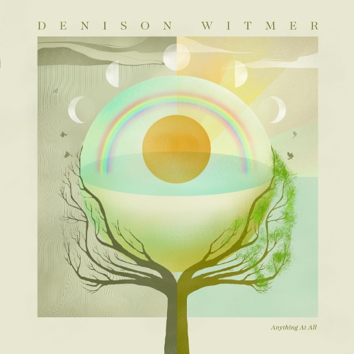 Denison Witmer – Anything At All