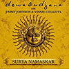 Dewa Budjana with Jimmy Johnson & Vinnie Colaiuta – Surya Namaskar