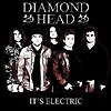 Diamond Head – It’s Electric / To The Devil His Due