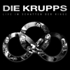 Die Krupps - Live im Schatten der Ringe