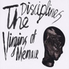 The Disciplines – Virgins Of Menace