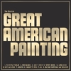 The Districts – Great American Painting