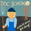 Doc Schoko – Schlecht dran / Gut drauf