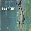 Dossche - Existenz