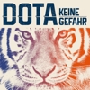 Dota – Keine Gefahr