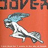 Dover – I Was Dead For 7 Weeks In The City Of Angels