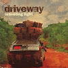 Driveway – Traveling Light