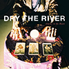 Dry The River – Alarms In The Heart