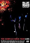 Blue Man Group - The Complex Rock Tour Live