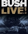 Bush – Live!