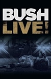Bush – Live!
