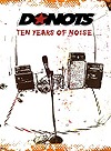 Donots – Ten Years Of Noise