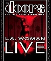 The Doors Of The 21st Century – L.A. Woman Live