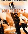 Fury In The Slaughterhouse – Monochrome