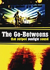 Go-Betweens – That Striped Sunlight Sound