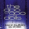 Goo Goo Dolls - Live in Buffalo