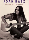 Joan Baez - How Sweet The Sound