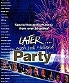 Compilation – Later…Party