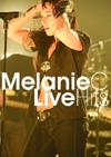 Melanie C - Live Hits