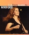 Neko Case – Live From Austin, Tx