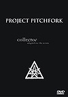 Project Pitchfork – Collector – Adapted For The Screen