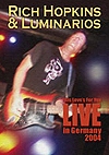 Rich Hopkins And The Luminarios – This Love’s For You – Live In Germany 2004