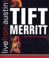 Tift Merritt – Live From Austin, TX