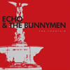 Echo & The Bunnymen - The Fountain