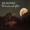 Ed Dupas – The Lonesome Side Of Town