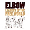 Elbow - Leaders Of The Free World