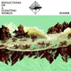 Elder – Reflections Of A Floating World