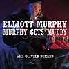 Elliott Murphy – Murphy Gets Muddy