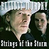 Elliott Murphy – Strings Of The Storm