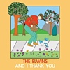 The Elwins – And I Thank You
