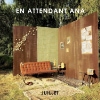 En Attendant Ana – Juillet