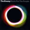 The Enemy – Music For The People