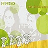 ER France – Petites Filles Back In Town