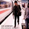 Eric Andersen – The Cologne Concert