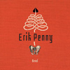 Erik Penny – Bend