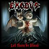 Exodus - Let There Be Blood